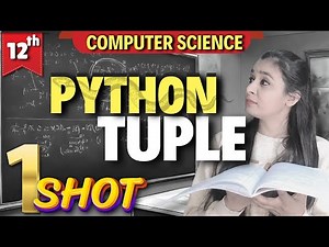 PYTHON - TUPLE | ONE CLASS ONE TOPIC SERIES | Class 12 Computer Science #csclass12 #class12cs