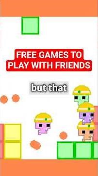 4 FREE GAMES to play with a friend