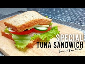 SPECIAL TUNA SANDWICH | Quick and Easy Recipe