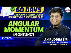 Angular Momentum in One Shot | Complete Revise for JEE Main 2026 | JEE Physics ‪@SriChaitanyaAcademyJEE‬