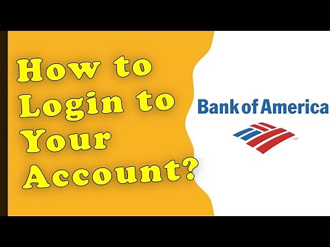 How to login to your Bank of America account?