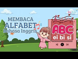 Alfabet Bahasa Inggris | Huruf ABC untuk Anak | Lagu Anak - Abjad ABC Bahasa Inggris