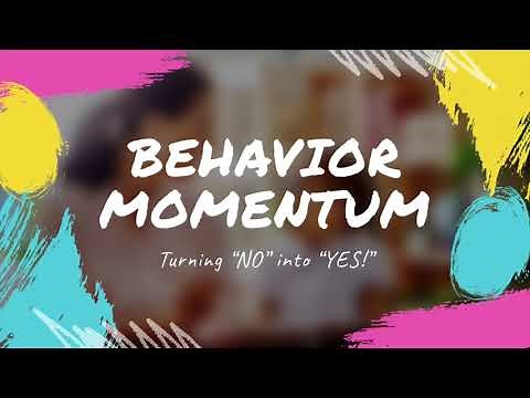 Behavior Momentum: Turning “No” into “YES!”