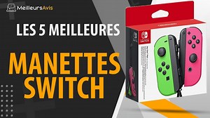 MEILLEURE MANETTE SWITCH - Avis & Guide dachat (Comparatif 2021)
