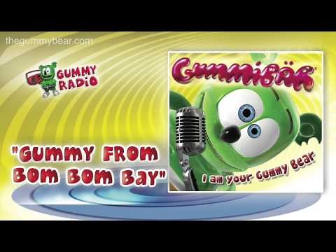 Gummy From Bom Bom Bay [AUDIO TRACK] Gummibär The Gummy Bear