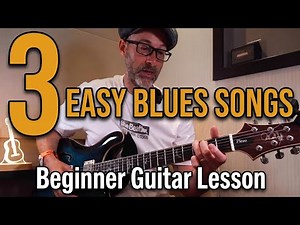 3 Easy Blues Songs Every Beginner Should Learn First