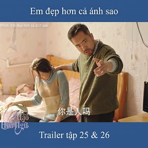 Em đẹp hơn cả ánh sao trailer tập 25 & 26 . Phim: Em đẹp hơn cả ánh sao As beautiful as you - 你比星光美丽 Đảo Hoa Ngữ | Đảo Hoa Ngữ