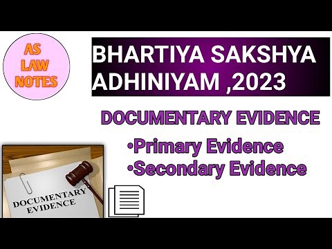 Documentary Evidence under BSA,2023 || primary Evidence and secondary Evidence|| AS LAW NOTES