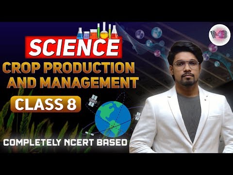 Crop production & Management | NECRT Based | Class 8 | Chapter 1 | CBSE | One Short 🌱