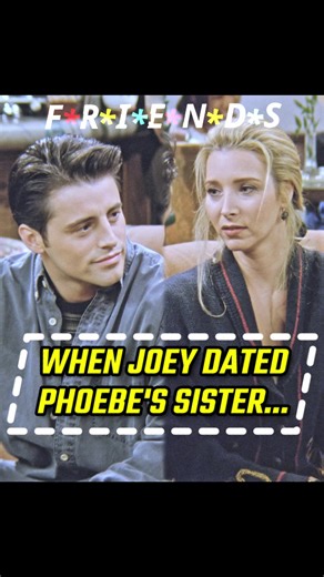 When Joey Dated Phoebe's Sister Ursula on Friends