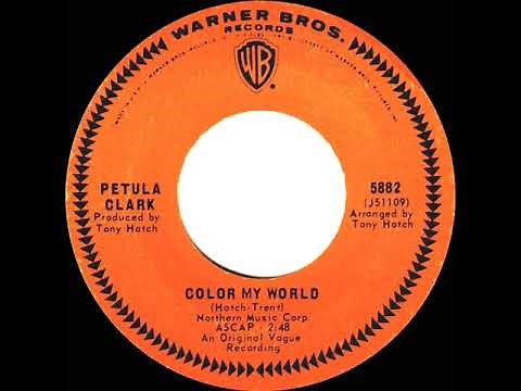 1967 HITS ARCHIVE: Color My World - Petula Clark (mono 45)