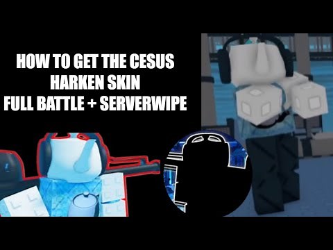 HOW TO GET THE NEW HARKEN SKIN (CESUS) Full battle + Serverwipe showcase