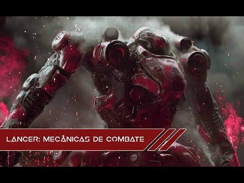 LANCER RPG - Mecânicas de Combate