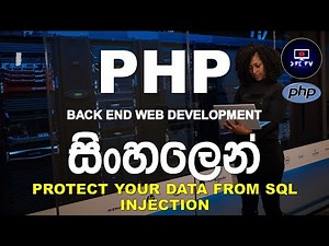 38: How to PROTECT DATA FROM SQL INJECTION in PHP | PHP Programming Tutorial for Beginners Sinhala