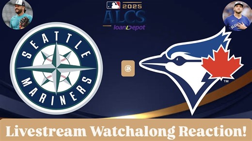 Seattle Mariners @ Toronto Blue Jays 2025 ALCS Game 6 Livestream Watchalong Reaction