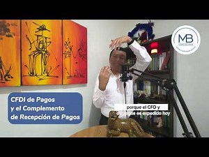 CFDI de pagos y Complemento de Recepción de Pagos