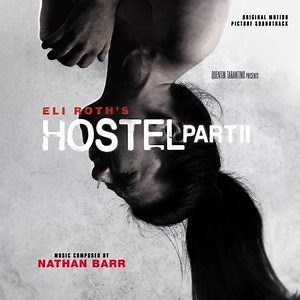 Nathan Barr - Hostel: Part II (Original Motion Picture Soundtrack)