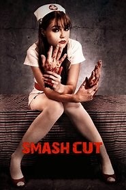 Smash Cut (2009) - AZ Movies