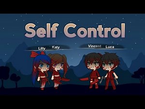 Self Control // GMV // Gachaverse ( Read desc )