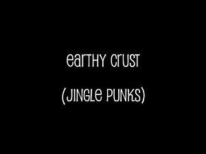 Film Music: Earthy Crust (Jingle Punks)