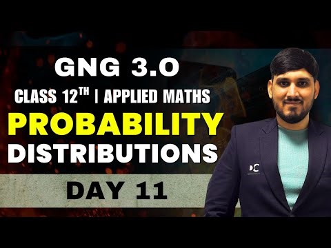 GnG Day 11 | Basics of Probability Distributions | Applied Mathematics | Class 12