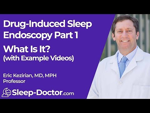Drug-Induced Sleep Endoscopy I: What Is It (with Example Videos)?