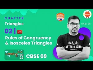 Triangles - 2 | Rules of Congruency & Isosceles Triangles | CBSE Class 9 Math 2023-24