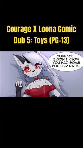Courage X Loona Comic Dub 5: Toys (PG-13) #comicdub #helluvabossloona #couragethecowardlydog
