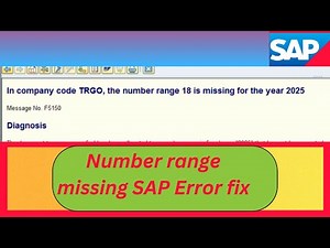 Fix SAP Error F5150: Missing Number Range for year company code