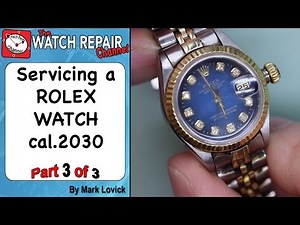 Rolex cal 2030 Ladies Watch Service. Part 3 of 3. See whats inside. Watch Repair Tutorials