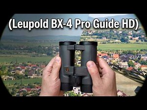 Binoculars Leupold BX-4 Pro Guide HD Review – Clear, Bright, Rugged?