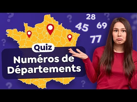 QUIZ : Numéros des Départements français - Géographie