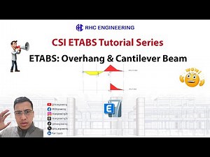 Cantilever & Overhang Beam : ETABS Tutorial Series