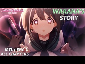 Princess Connect Re:Dive - Wakana's Character Story, ALL Chapters