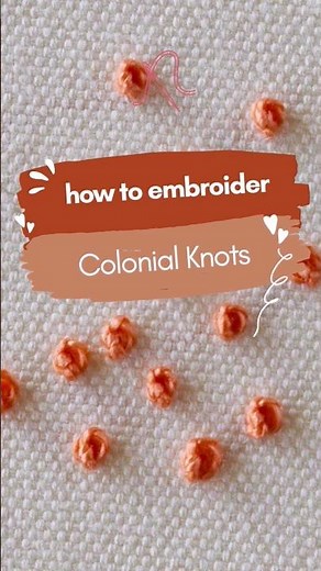 How to embroider Colonial knots