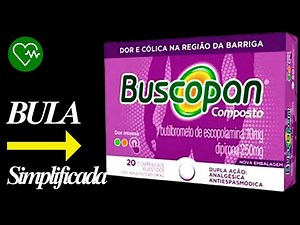 BUSCOPAN COMPOSTO Bula Simplificada, Para Que Serve, Como Tomar e Efeitos Colaterais