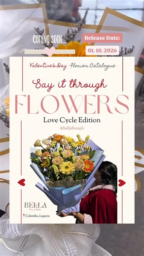 Bella Flora 🌸 on Instagram: "Mark your calendars! 🗓️ ❣️ On JANUARY 10th, Bella Flora’s Valentine’s Day Flower Catalogue: Say it through FLOWERS: Love Cycle Edition 💞 will be officially released! 🌸 Stay tuned! 💖 #BellaFloraPH #ValentinesDay2026 #Flowers #FlowerBouquet #Laguna #FYP"