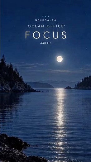 Música para trabajar y estudiar 🌙 #NeuroAura • Ocean Office #FOCUS #440
