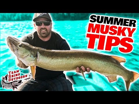 Summer Musky Fishing Tips