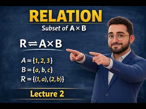 Relations in Sets – Definition & Examples | Class 11 Maths | Lecture 3