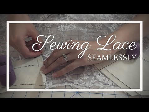 How to Sew Lace Without a Seam