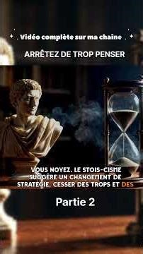 Comment arrêter de trop penser grâce au Stoïcisme #bienetre