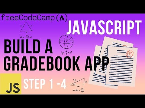Javascript Build a Gradebook App | Steps 1-4 | FreeCodeCamp Solutions