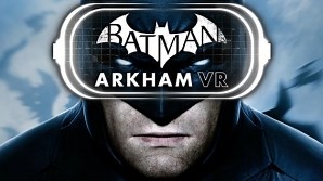 Batman Arkham VR nous donne envie d'acheter le PlayStation VR