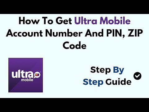 How To Get Ultra Mobile Account Number And PIN, ZIP Code