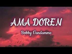 Bobby Vandamme - Ama Doren (lyrics)