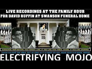 THE FAMILY HOUR FOR MR. DAVID RUFFIN LIVE FROM SWANSON FUNERAL HOME 6 MILE & HUBBLE IN DETROIT