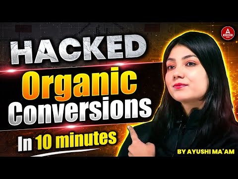 Class 12 All Organic Chemistry Conversions in 10 Minutes🚨 Secret Tips and Tricks ✅