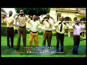 PARADISO by Ogembo P.A.G Town Choir