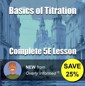 Basics of Titration Complete 5E Lesson